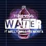 Water (feat. Melly Mell Tha Mobsta) [Explicit]