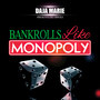 Bankrolls Like Monopoly