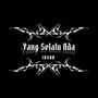 Yang Selalu Ada