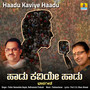 Haadu Kaviye Haadu - Single