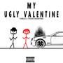 My Ugly Valentine (Explicit)