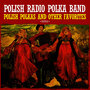 Polish Polkas And Other Favorites (Digitally Remastered)