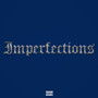 Imperfections (Explicit)