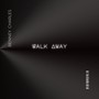 WalkAway (feat. Sakari)