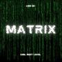 Matrix (feat. Chel Next Level) [Explicit]