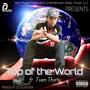 Top Of the World (feat. 7ven Thirty) [Explicit]