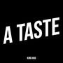 A Taste (Explicit)