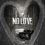 No Love (feat. Yung Jody) [Explicit]