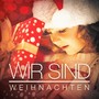 Wir sind Weihnachten