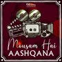 Mousam Hai Aashqana (Original Motion Picture Soundtrack)