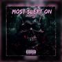 Most Slept On (Explicit)