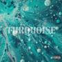 TURQUOISE (Explicit)