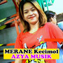 Merane Kecimol Azya Musik