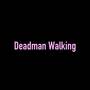 Deadman Walking (Explicit)