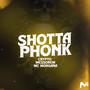 SHOTTA PHONK (Explicit)