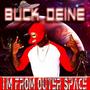 I'm from Outer Space (Explicit)