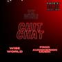 Chit Chat (Explicit)