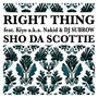 Right Thing (feat. Kiyo a.k.a. Nakid & DJ SUBROW)