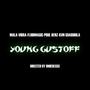 YOUNG GUSTOFF (feat. FLOIDMAGIC, POULE BENZ & KVN GUARDIOLA) [Explicit]