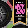 Indy 500 (feat. Kid) [Explicit]