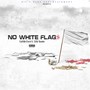 No White Flags (feat. SBG Rambo) [Explicit]