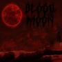 BLOOD MOON (Explicit)