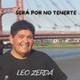 Será por No Tenerte