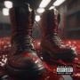 Blood On My Boots (Explicit)