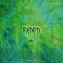 Faded (Explicit)