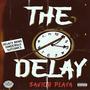 The Delay (Explicit)