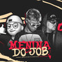 Menina do Job (Explicit)