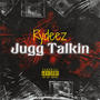 Jugg talkin (feat. Jsplaa) [Explicit]