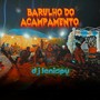 Barulho do Acampamento