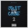 Just In Case 2 (Explicit)