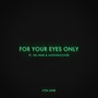 For Your Eyes Only