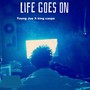 Life Goes On