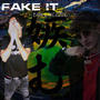 Fake It (feat. Meezie & Meezie_V$) [Explicit]