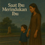 Saat Ibu Merindukan Ibu