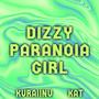 Dizzy Paranoia Girl