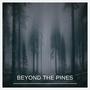 beyond the pines (feat. TØNS) [Explicit]