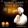 Babiha Amrit Wele Boleya