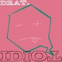 Idiot