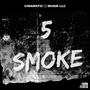 5 Smoke (Explicit)