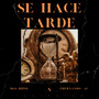 Se Hace Tarde (Explicit)