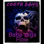 Baba Yaga Flow (Explicit)