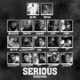 Serious (feat. Makwa, Blaklez, Reason, Zakwe, Loki., Trevor, Blxckie, Cassper Nyovest, Roii, Lady Du, Saso, Stino Le Thwenny, Touchline, Kid X and 2lee Stark) [Explicit]