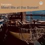 Meet Me at the Sunset