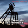 Music from the Welsh Mines