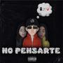 NO PENSARTE (feat. Wolfvillebeats)