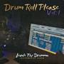 Drum Roll Please Vol. 1